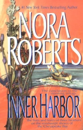 Inner Harbor -  Nora Roberts