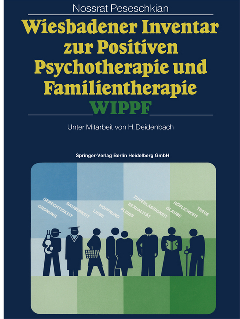 Wiesbadener Inventar zur Positiven Psychotherapie und Familientherapie WIPPF - Nossrat Peseschkian