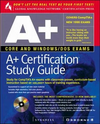 A+ Certification Study Guide - Inc. Syngress Media