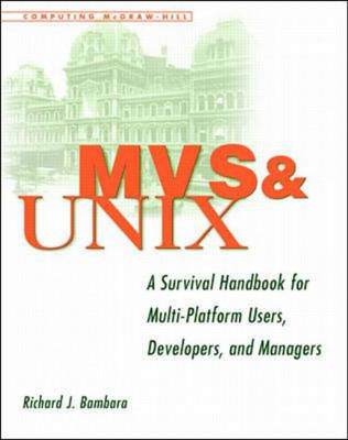 MVS and Unix - Richard J. Bambara