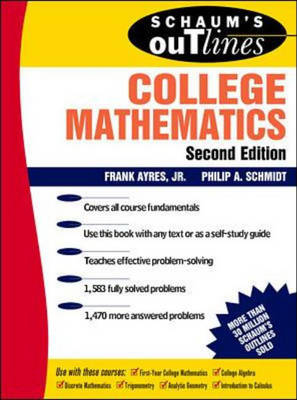 Schaum's Outline of College Mathematics - Frank Ayres, Philip Schmidt