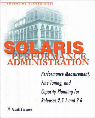 Solaris Performance Administration - H.Frank Graubart-Cervone