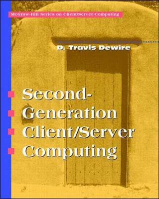 Second Generation Client/Server Computing - Dawna Travis Dewire