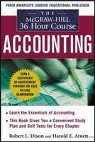 The McGraw-Hill 36-Hour Accounting Course, Third Edition - Robert Dixon