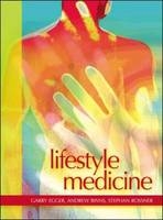 Lifestyle Medicine - Garry Egger, Andrew Binns, Stephan Rossner