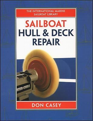 Sailboat Hull and Deck Repair - Don Casey