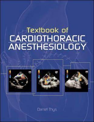 Textbook Of Cardiothoracic Anesthesiology - Daniel Thys