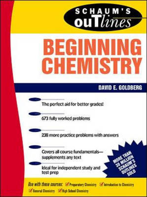 Schaum's Outline of Beginning Chemistry - David E. Goldberg