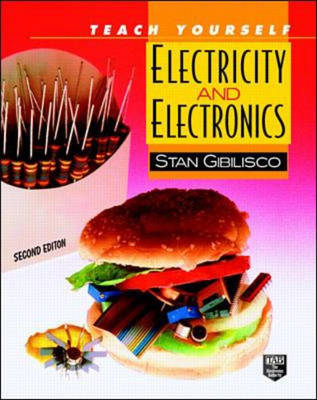 Teach Yourself Electricity and Electronics - Stan Gibilisco