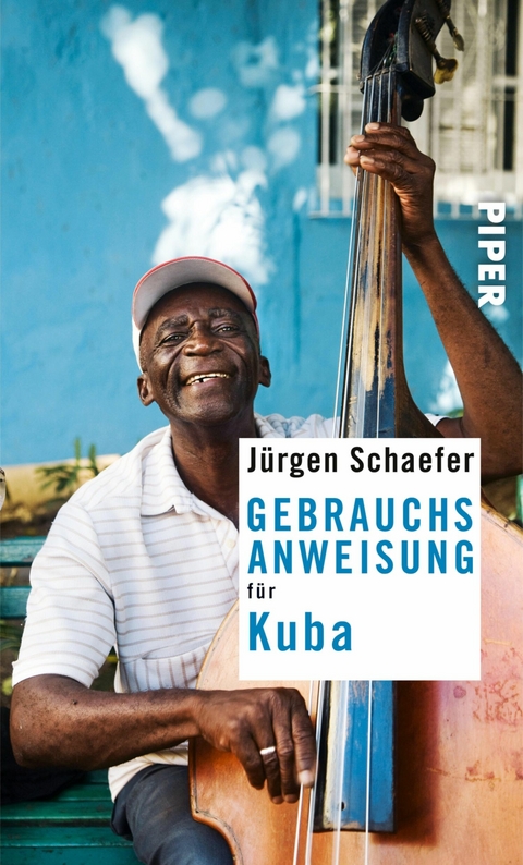 Gebrauchsanweisung für Kuba -  Jürgen Schaefer