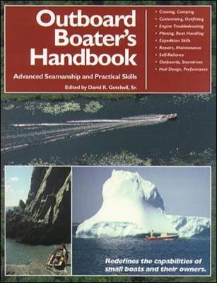 The Outboard Boater's Handbook: Advanced Seamanship and Practical Skills - David Getchell