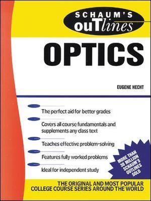 Schaum's Outline of Optics - Eugene Hecht