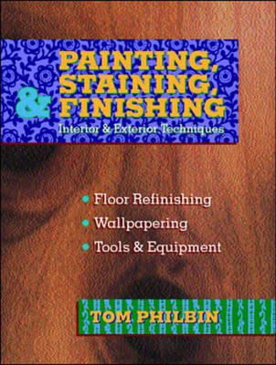 Painting, Staining and Finishing - Tom Philbin