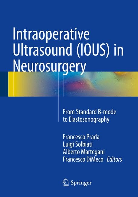 Intraoperative Ultrasound (IOUS) in Neurosurgery - 