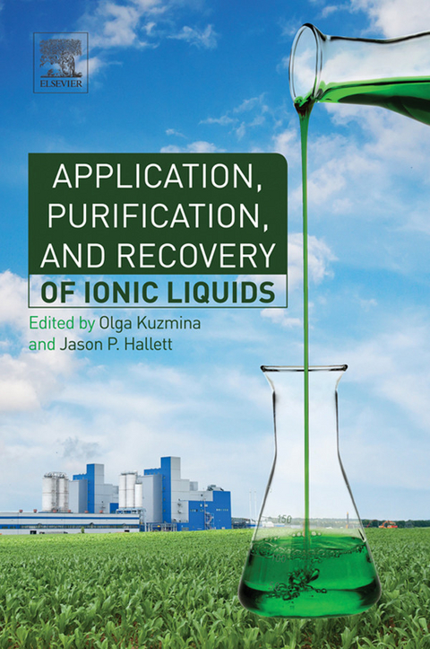 Application, Purification, and Recovery of Ionic Liquids - 