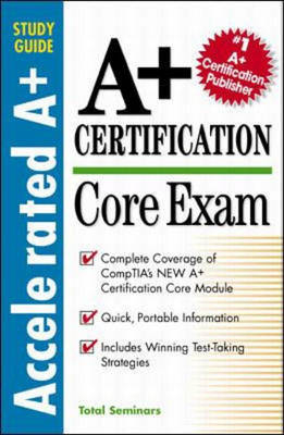 A+ Certification Core Exam -  Total Seminars LLC