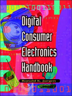 Digital Consumer Electronics Engineering Handbook - Ronald K. Jurgen