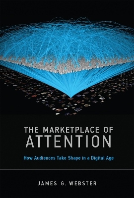 The Marketplace of Attention - James G. Webster