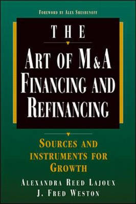 Art of M&A: Financing and Refinancing - Alexandra Lajoux