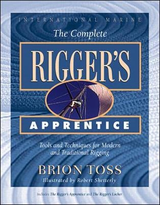 The Complete Rigger's Apprentice - Brion Toss