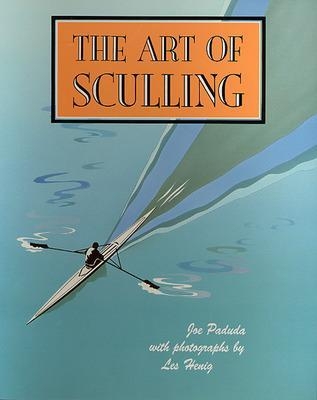 The Art of Sculling - Joe Paduda