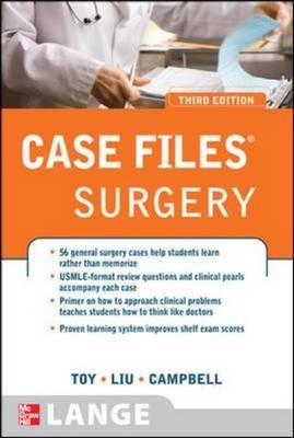 Case Files Surgery, Third Edition - Eugene Toy, Terrence Liu, Andre Campbell