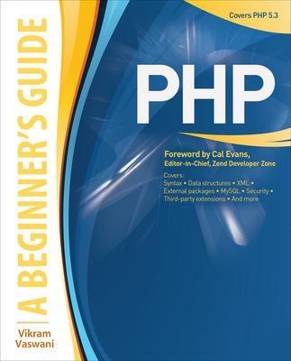 PHP: A BEGINNER'S GUIDE - Vikram Vaswani