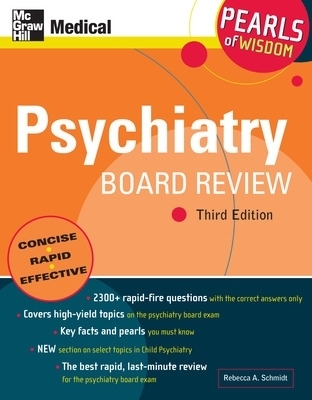 Psychiatry Board Review: Pearls of Wisdom, Third Edition - Rebecca Schmidt