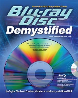 Blu-ray Disc Demystified - Jim Taylor, Michael Zink, Charles Crawford, Christen Armbrust