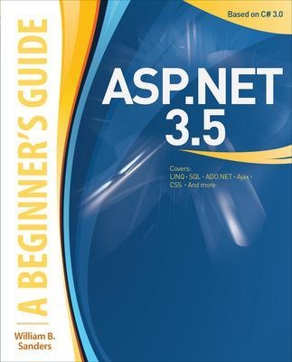 ASP.NET 3.5: A Beginner's Guide - William Sanders