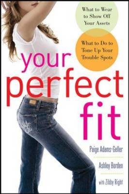 Your Perfect Fit - Paige Adams-Geller, Ashley Borden