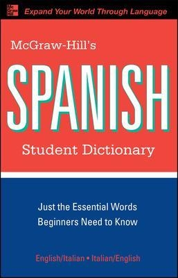 McGraw-Hill's Spanish Student Dictionary - Regina Qualls, L. Sanchez