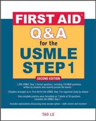 First Aid Q&A for the USMLE Step 1, Second Edition - Tao Le, Seth Bechis