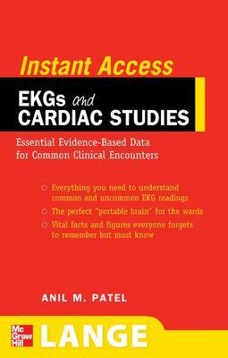 LANGE Instant Access EKGs and Cardiac Studies - Anil Patel