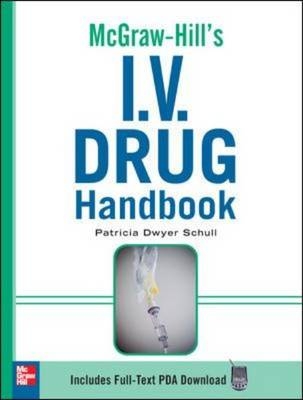 McGraw-Hill's I.V. Drug Handbook - Patricia Schull