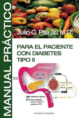 Manual Practico Para El Paciente Con Diabetes Tipo II - Julio C Pita, Julio C Pita  Jr