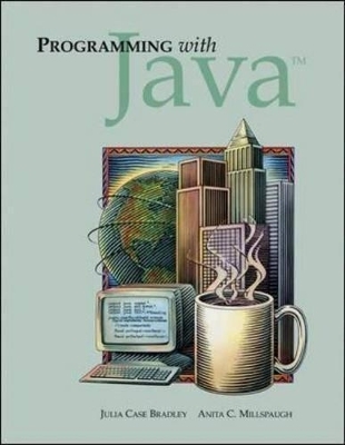 Programming with Java - Julia Case Bradley, Anita C. Millspaugh