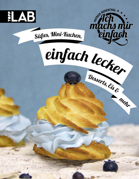 Ich machs mir einfach - einfach lecker - Patrick Rosenthal