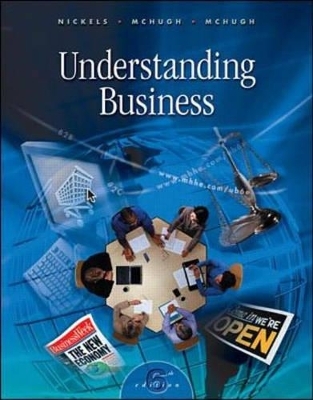 Understanding Business - William G. Nickels,  etc., Susan McHugh, James McHugh