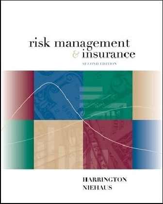 Risk Management and Insurance (Int'l Ed) - Scott E Harrington, Gregory R Niehaus