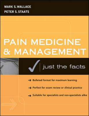 Pain Medicine and Management - Mark S. Wallace