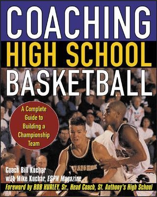 Coaching High School Basketball - Bill Kuchar