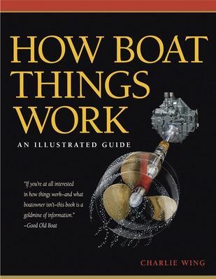 How Boat Things Work - Charlie Wing