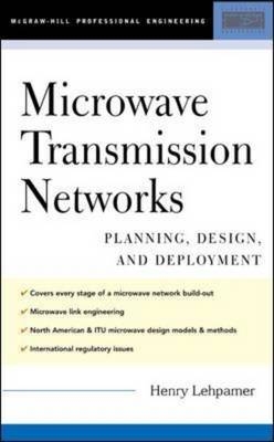 Microwave Transmission Networks - Harvey Lehpamer