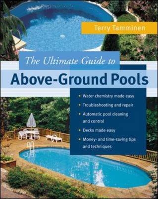 ULTIMATE GUIDE TO ABOVE-GROUND POOLS - Terry Tamminen