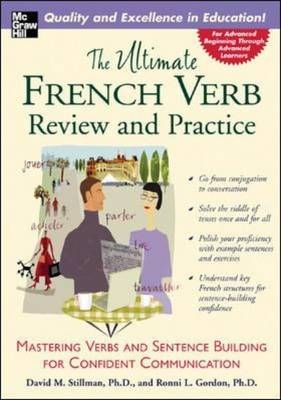 The Ultimate French Verb Review and Practice - David Stillman, Ronni Gordon