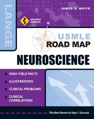 USMLE Road Map Neuroscience, Second Edition - James White