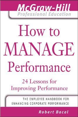 How to Manage Performance - Robert Bacal