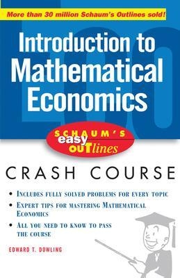 Schaum's Easy Outline of Introduction to Mathematical Economics - Edward Dowling