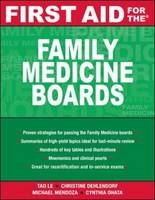 First Aid for the Family Medicine Boards - Tao Le, Christine Dehlendorf, Michael Mendoza, Cynthia Ohata